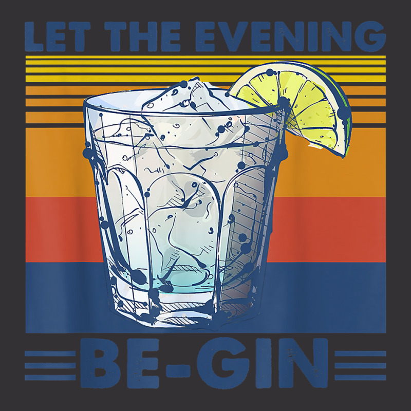 Let The Evening Be Gin With Gin And Tonic Juniper Vintage T Shirt Vintage Hoodie And Short Set by towamingle | Artistshot