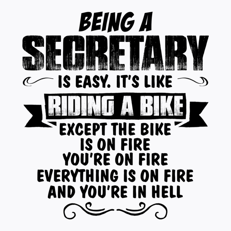 Being A Secretary Copy T-shirt | Artistshot