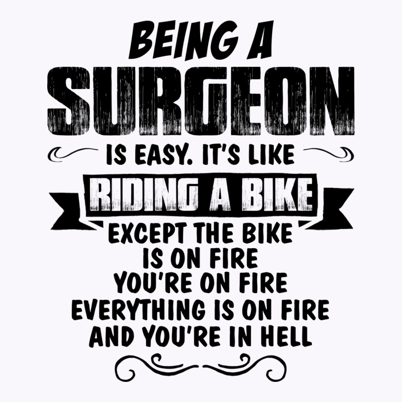 Being A Surgeon Copy Tank Top | Artistshot