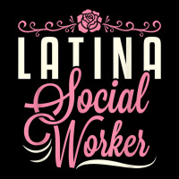 Latina Social Worker Lcsw Women Latinx Hispanic T Shirt V-neck Tee | Artistshot