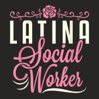 Latina Social Worker Lcsw Women Latinx Hispanic T Shirt Ladies Fitted T-shirt | Artistshot