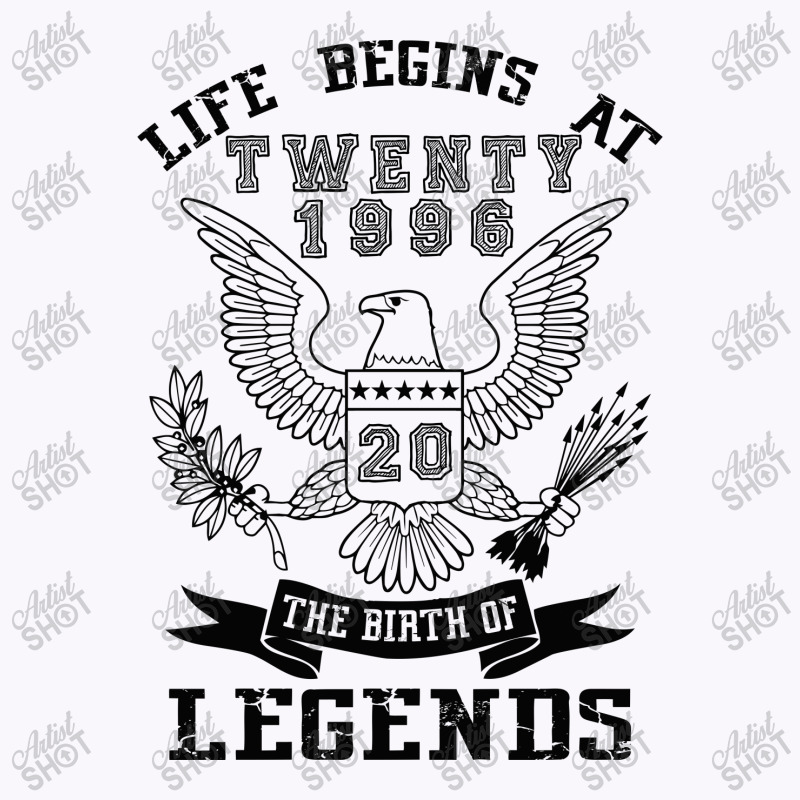 Life Begins At Twenty 1996 The Birth Of Legends Tank Top | Artistshot
