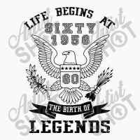 Life Begins At Sixty 1956 The Birth Of Legends T-shirt | Artistshot