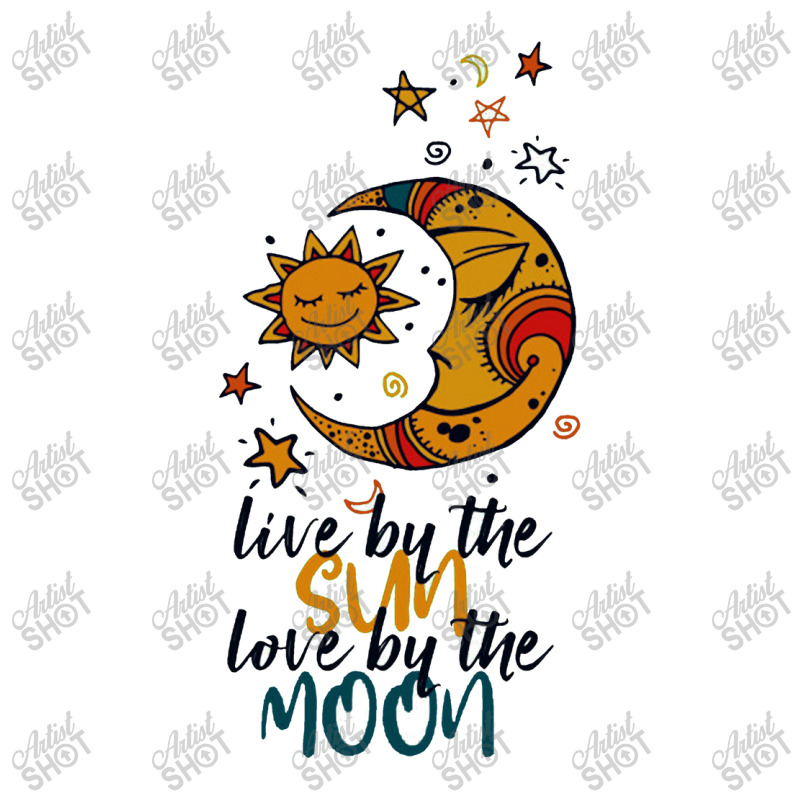 Live By The Sun Love By The Moon Unisex Hoodie | Artistshot