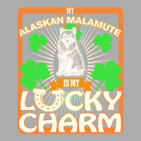 Alaskan Malamute T  Shirt My Alaskan Malamute Is My Lucky Charm   Gift Men's T-shirt Pajama Set | Artistshot