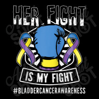 Bladder Cancer Awareness Her Fight Is My Fight Raglan Baby Tee | Artistshot