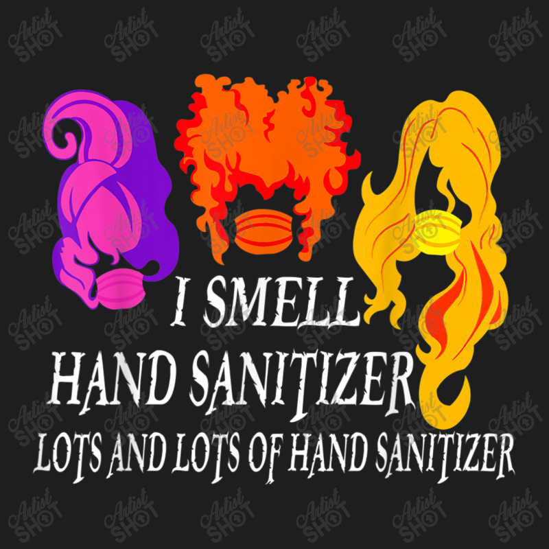 I Smell Hand Sanitizer Lots Classic T-shirt by kakashop | Artistshot