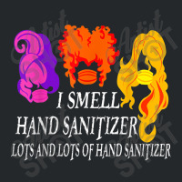 I Smell Hand Sanitizer Lots Crewneck Sweatshirt | Artistshot