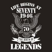 Life Begins At Seventy1946 The Birth Of Legends Tank Top | Artistshot