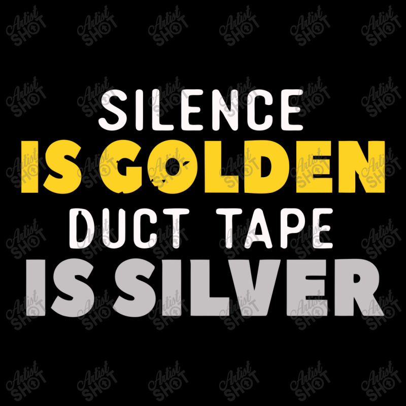 Silence Is Golden Duct Tape Is Silver Long Sleeve Shirts | Artistshot