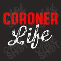 Coroner Medical Examiner Life Investigator Ladies Fitted T-shirt | Artistshot