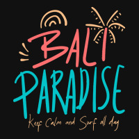 Summer 2021 T  Shirt Bali Paradise, Keep Calm, And Surf All Day T  Shi Baby Bibs | Artistshot