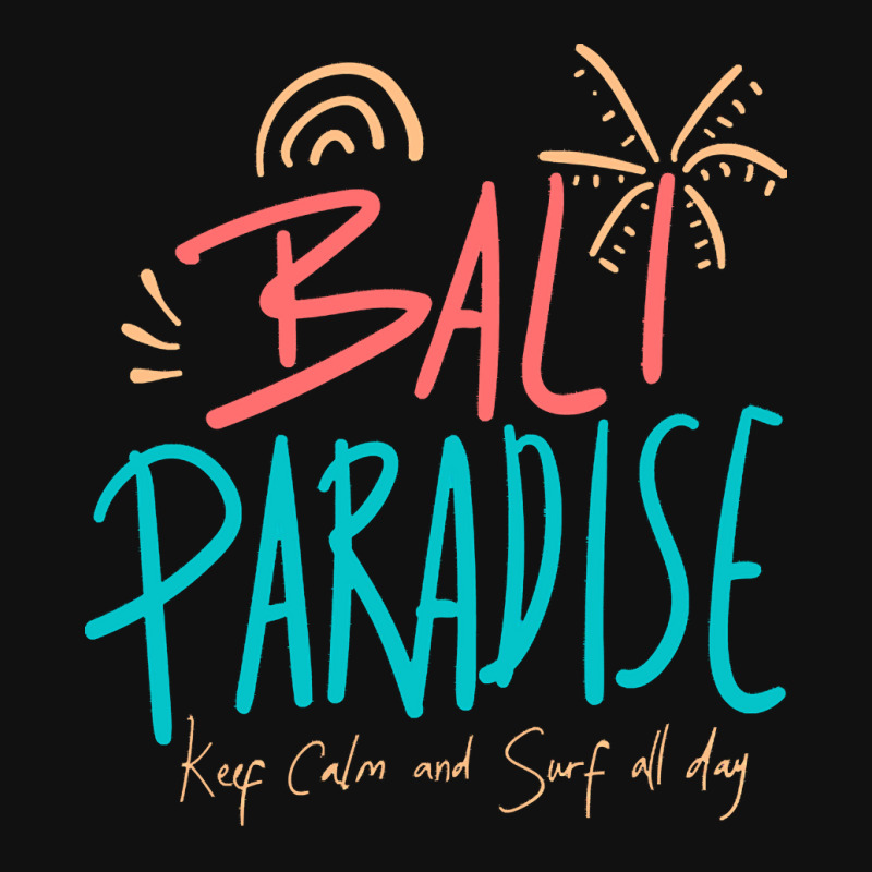 Summer 2021 T  Shirt Bali Paradise, Keep Calm, And Surf All Day T  Shi Baby Bibs by kuvalisjoel280 | Artistshot