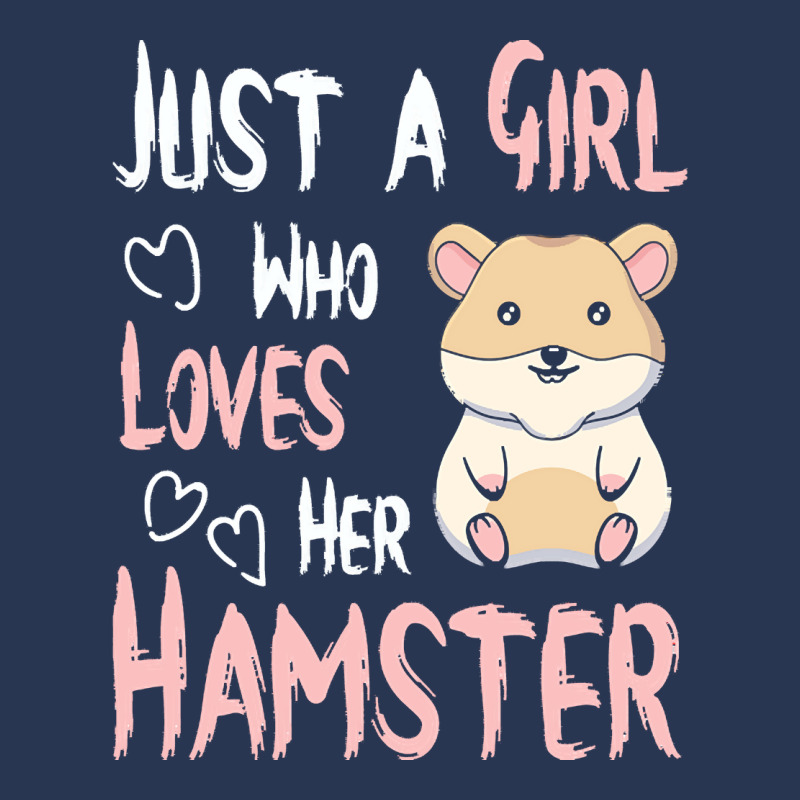 Hamster T  Shirt Just A Girl Who Loves Her Hamster Lover Girls Women T Men Denim Jacket by kentledgepeaches | Artistshot