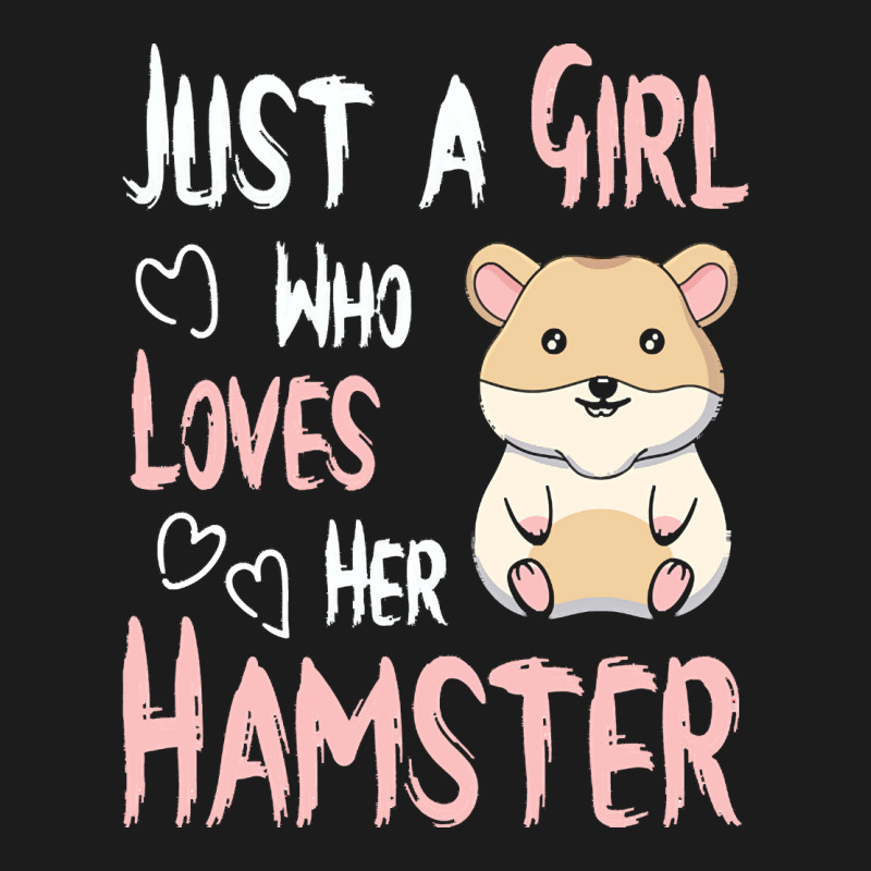 Hamster T  Shirt Just A Girl Who Loves Her Hamster Lover Girls Women T Hoodie & Jogger set by kentledgepeaches | Artistshot