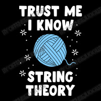 Crocheting Yarn Funny Sewing For Women Trust Me I Know String Theory 4 Long Sleeve Shirts | Artistshot