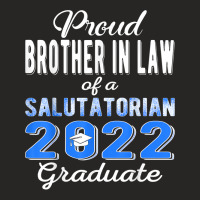 Proud Brother In Law 2022 Salutatorian Class 2022 Graduate T Shirt Ladies Fitted T-shirt | Artistshot