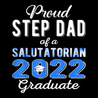 Proud Step Dad Of 2022 Salutatorian Class 2022 Graduate T Shirt Youth Jogger | Artistshot