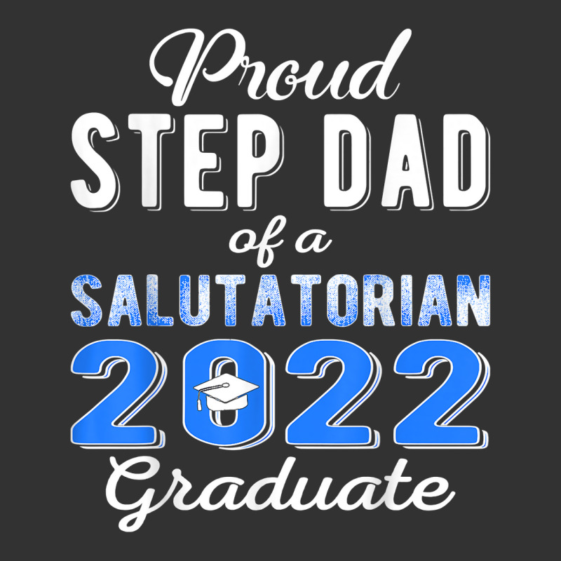 Proud Step Dad Of 2022 Salutatorian Class 2022 Graduate T Shirt Baby Bodysuit by towamingle | Artistshot