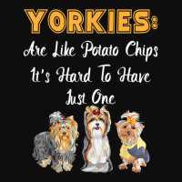 Yorkies Are Like Potato Chips Funny Yorkshire Terrier Gift T Shirt Crop Top | Artistshot