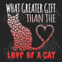 What Greater Gift Than The Love Of A Cat Unisex Hoodie | Artistshot