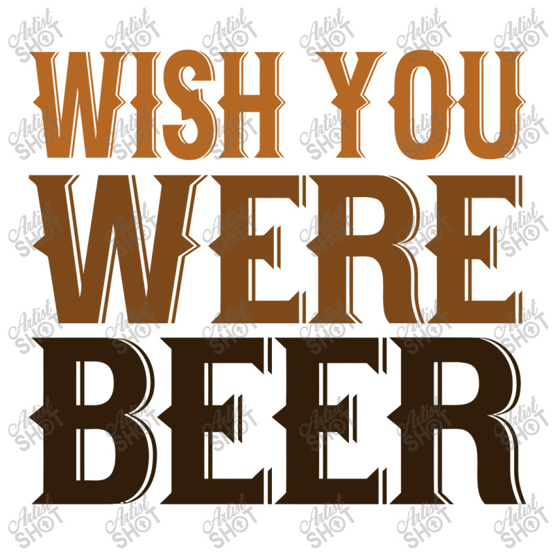 Wish You Were Beer Long Sleeve Shirts | Artistshot