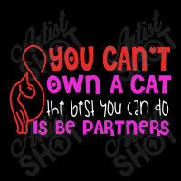 You Can't Own A Cat The Best You Can Do Is Be Partners Lightweight Hoodie | Artistshot