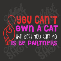 You Can't Own A Cat The Best You Can Do Is Be Partners Champion Hoodie | Artistshot