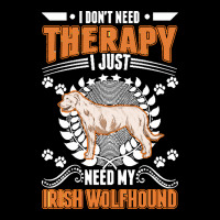 Irish Wolfhound T  Shirt Irish Wolfhound Therapy T  Shirt Youth Sweatshirt | Artistshot