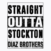 Straight  Outta Stockton T-shirt | Artistshot