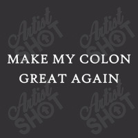 Make My Colon Great Again Funny Trump Surgery Recovery Vintage Hoodie | Artistshot