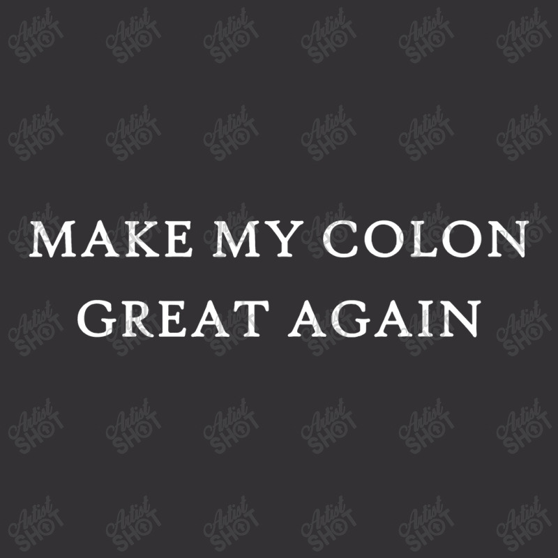 Make My Colon Great Again Funny Trump Surgery Recovery Vintage Hoodie | Artistshot