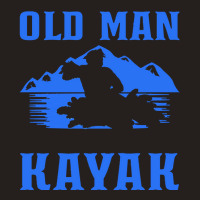 Kayak T  Shirt Kayaking Old Man Kayaker Canoe T  Shirt Tank Top | Artistshot