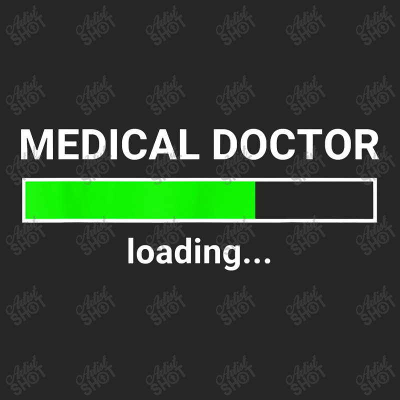 Medical Doctor Loading Funny Med School Major Physician Gift Ladies Fitted T-Shirt by kamiatun | Artistshot