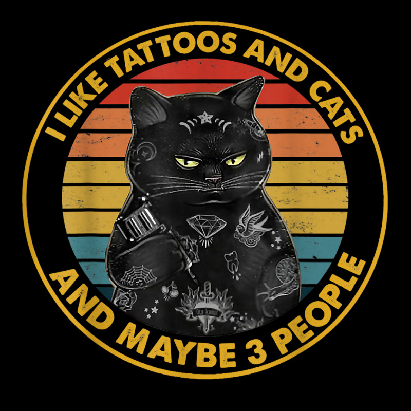 I Like Tattoos And Cats And Maybe 3 People Black Cat T Shirt Legging by lissuttie | Artistshot