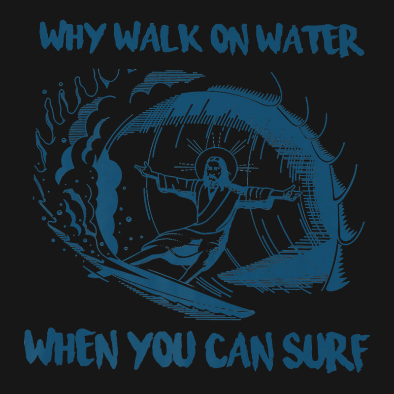 Why Walk On Water When You Can Surf Jesus Premium T Shirt Medium-length Apron | Artistshot