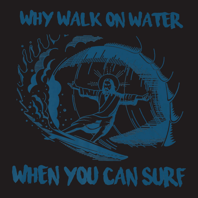 Why Walk On Water When You Can Surf Jesus Premium T Shirt Waist Apron | Artistshot