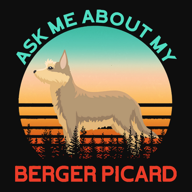 Berger Picard T  Shirt Ask Me About My Berger Picard T  Shirt Crop Top by presidentservice | Artistshot