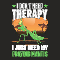 Praying Mantis T  Shirt Praying Mantis Therapy T  Shirt Ladies Fitted T-shirt | Artistshot