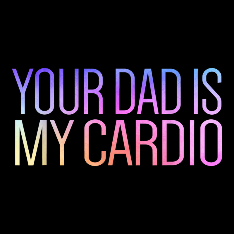 Your Dad Is My Cardio Relationship Funny Gym Workout T Shirt Portrait Canvas Print | Artistshot