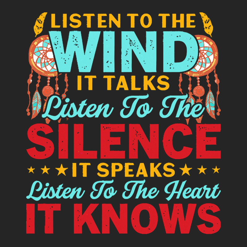 Native American Pride T  Shirt Listen To The Wind It Talks Listen To T Unisex Hoodie | Artistshot