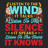 Native American Pride T  Shirt Listen To The Wind It Talks Listen To T Crewneck Sweatshirt | Artistshot