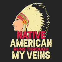 Native American Pride T  Shirt Native American Runs Through My Veins T Unisex Hoodie | Artistshot