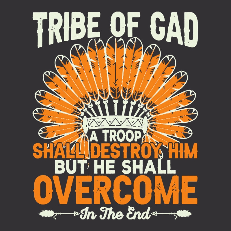 Native American Pride T  Shirt Tribe Of Gad A Troop Shall Destroy H Im Vintage Hoodie | Artistshot