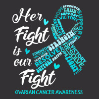 Ovarian Cancer Awareness T  Shirt Ovarian Cancer Awareness Her Fight I Vintage Hoodie | Artistshot