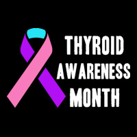 Thyroid T  Shirt Thyroid Awareness Month T  Shirt Zipper Hoodie | Artistshot