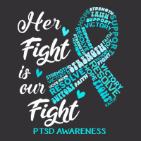 Ptsd Awareness T  Shirt P T S D Awareness Her Fight Is Our Fight T  Sh Vintage Hoodie | Artistshot