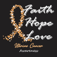 Uterine Cancer Awareness T  Shirt Uterine Cancer Awareness Faith Hope T-shirt | Artistshot