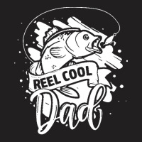 Reel Cool Dad T  Shirt Reel Cool Dad Fishing Lovers Fathers Day Gifts T-shirt | Artistshot