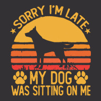 Sorry Im Late My Dog Was Sitting On Me T  Shirt Sorry I'm Late My Dog Vintage Short | Artistshot